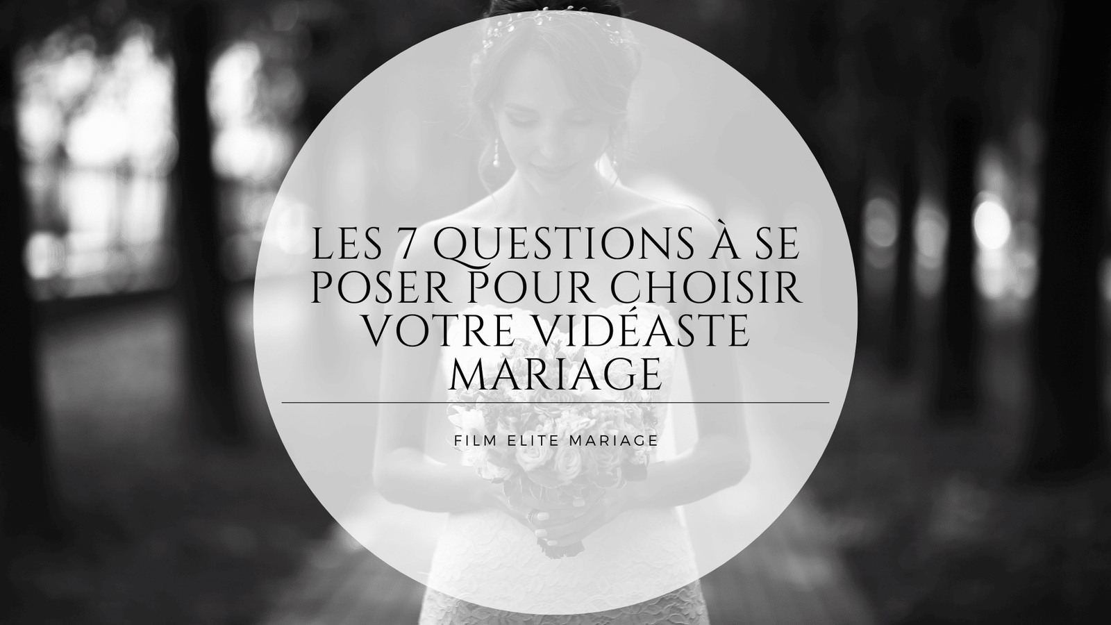 7-questions-essentielles-pour-choisir-votre-vid-aste-mariage