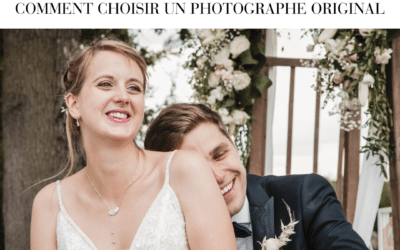 Des photos de mariage qui sortent du lot : comment choisir un photographe original